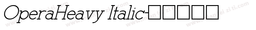 OperaHeavy Italic字体转换